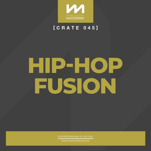 Crate 045: Hip Hop Fusion