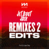 Jet Boot Jack - Remixes 2 - Edits