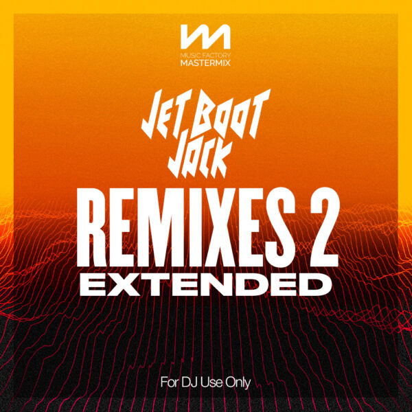 mastermix jet boot jack remixes 2 extended