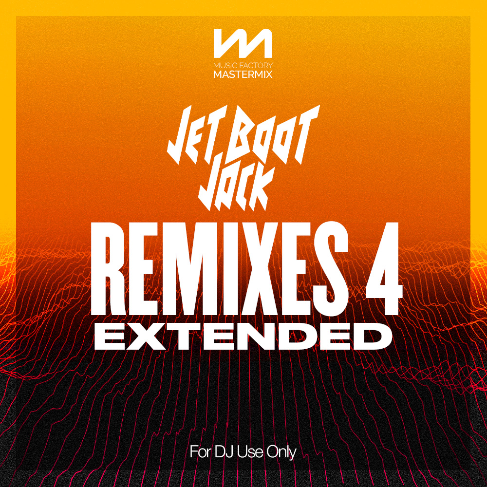 mastermix Jet Boot Jack  Remixes 4  Extended front cover