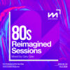 80s Reimagined Sessions