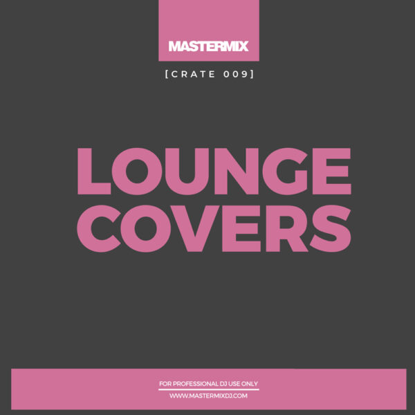 mastermix Crate 009 Lounge Covers front cover