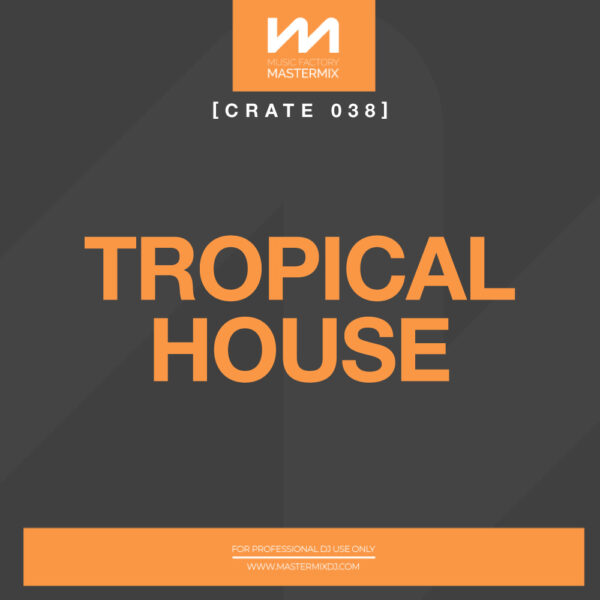 mastermix crate 038 tropical house front cover