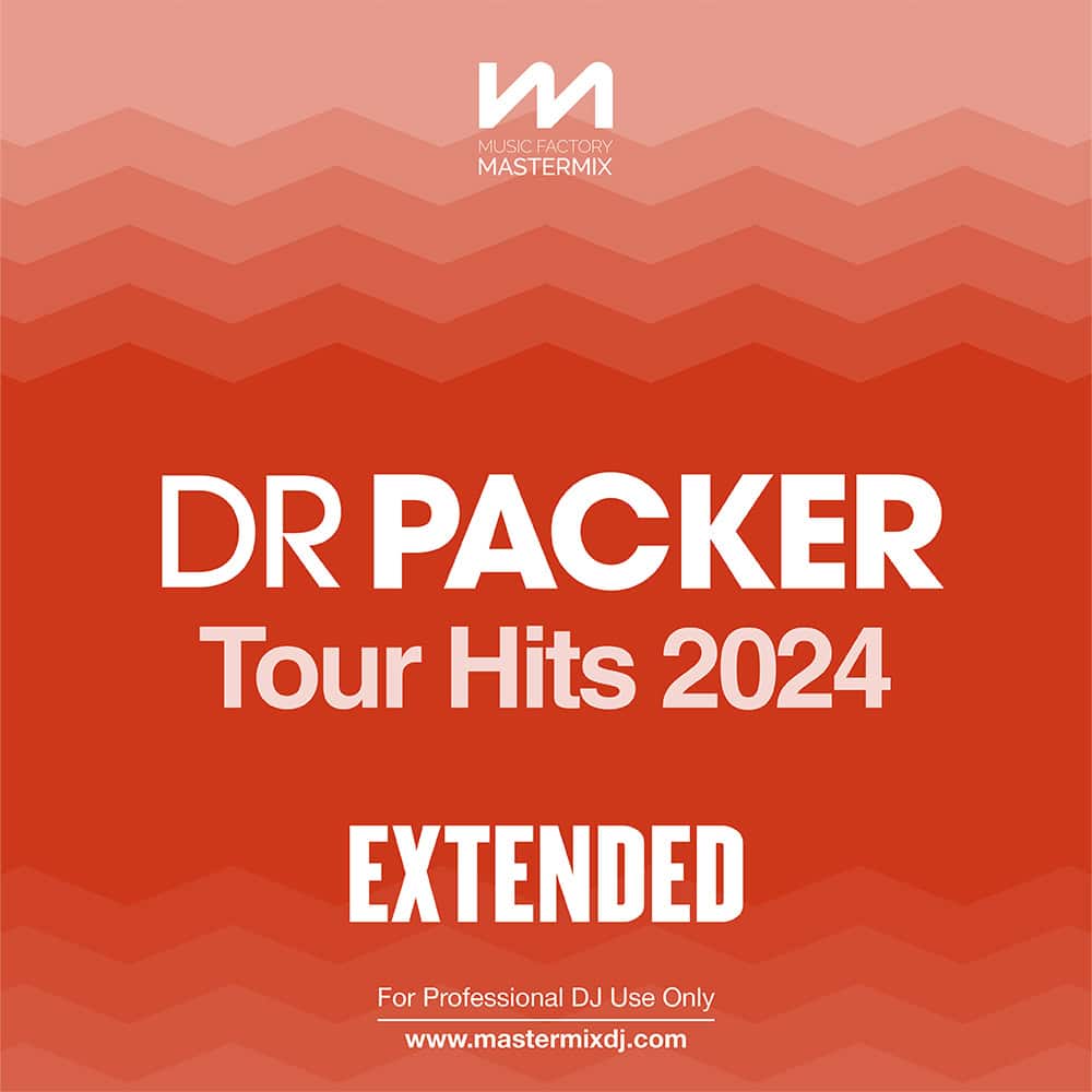 mastermix dr packer: tour hits 2024 - extended