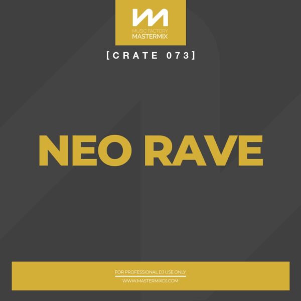 mastermix Crate 073 - Neo Rave front cover